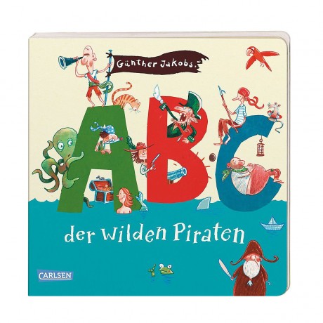 Carlsen Verlag Die Grossen Kleinen: ABC der wilden Piraten Большие маленькие: Азбука диких пиратов